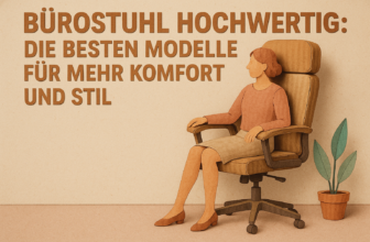 Bürostuhl hochwertig: Die besten Modelle für mehr Komfort und Stil
