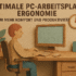 Optimale Ergonomie: Ergometrie am Arbeitsplatz für mehr Wohlbefinden