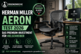 Herman Miller Aeron Test 2026: Das Premium-Investment für Vielschreiber
